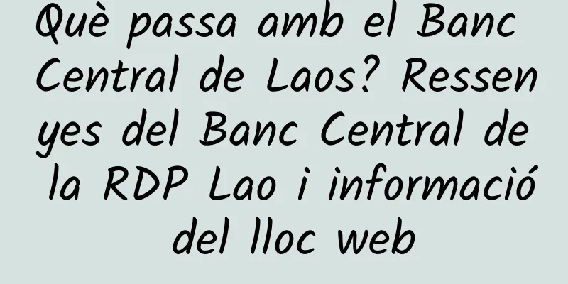 Què passa amb el Banc Central de Laos? Ressenyes del Banc Central de la RDP Lao i informació del lloc web