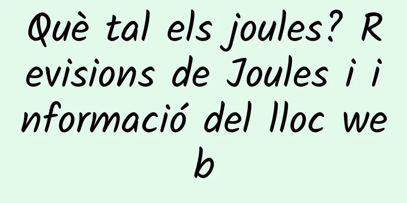 Què tal els joules? Revisions de Joules i informació del lloc web