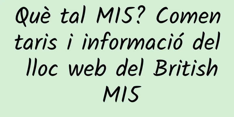 Què tal MI5? Comentaris i informació del lloc web del British MI5