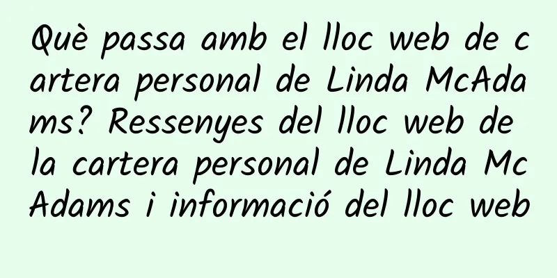 Què passa amb el lloc web de cartera personal de Linda McAdams? Ressenyes del lloc web de la cartera personal de Linda McAdams i informació del lloc web
