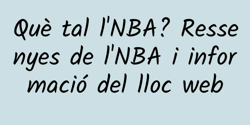 Què tal l'NBA? Ressenyes de l'NBA i informació del lloc web