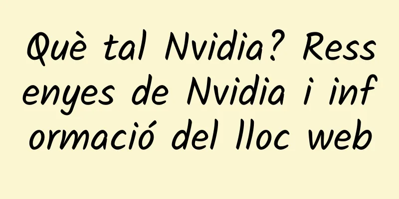 Què tal Nvidia? Ressenyes de Nvidia i informació del lloc web