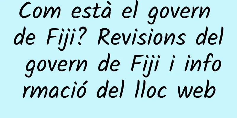 Com està el govern de Fiji? Revisions del govern de Fiji i informació del lloc web