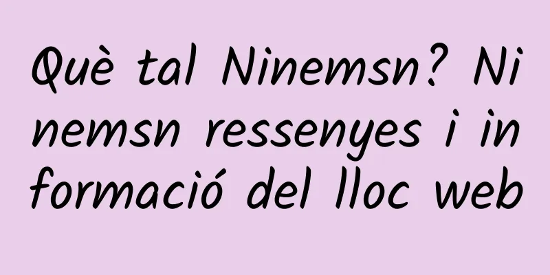 Què tal Ninemsn? Ninemsn ressenyes i informació del lloc web