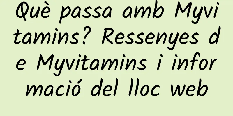 Què passa amb Myvitamins? Ressenyes de Myvitamins i informació del lloc web