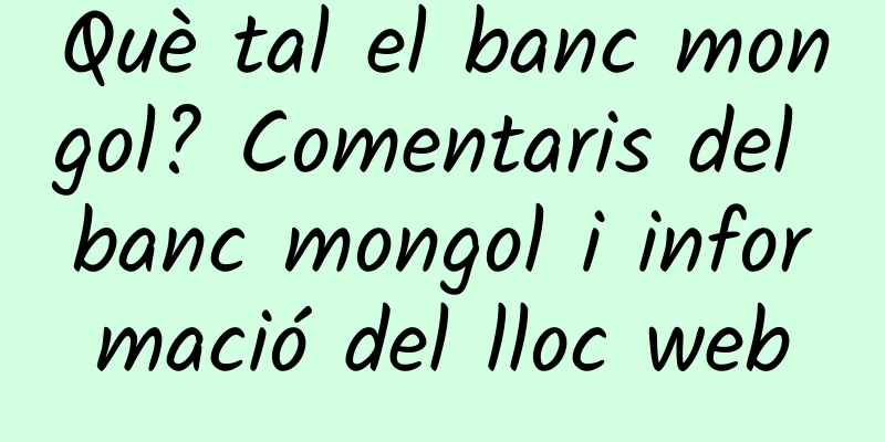 Què tal el banc mongol? Comentaris del banc mongol i informació del lloc web