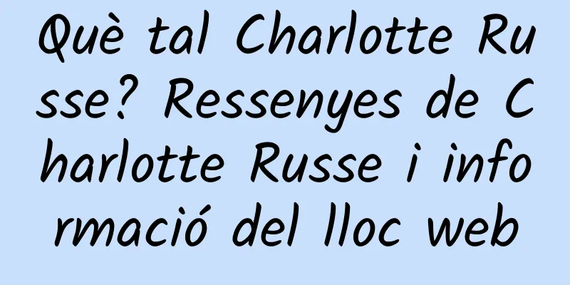Què tal Charlotte Russe? Ressenyes de Charlotte Russe i informació del lloc web