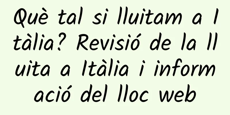 Què tal si lluitam a Itàlia? Revisió de la lluita a Itàlia i informació del lloc web