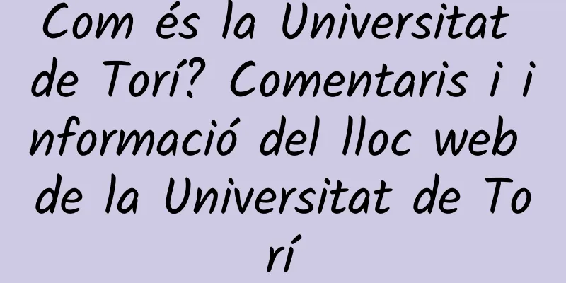 Com és la Universitat de Torí? Comentaris i informació del lloc web de la Universitat de Torí