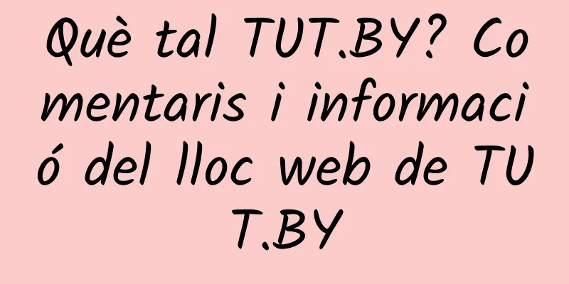 Què tal TUT.BY? Comentaris i informació del lloc web de TUT.BY