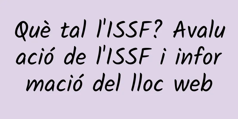 Què tal l'ISSF? Avaluació de l'ISSF i informació del lloc web