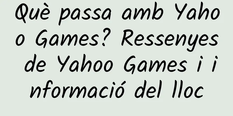 Què passa amb Yahoo Games? Ressenyes de Yahoo Games i informació del lloc
