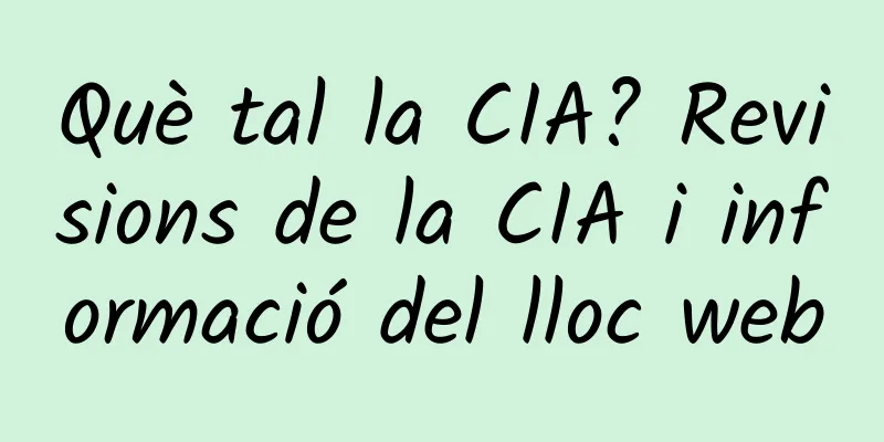 Què tal la CIA? Revisions de la CIA i informació del lloc web