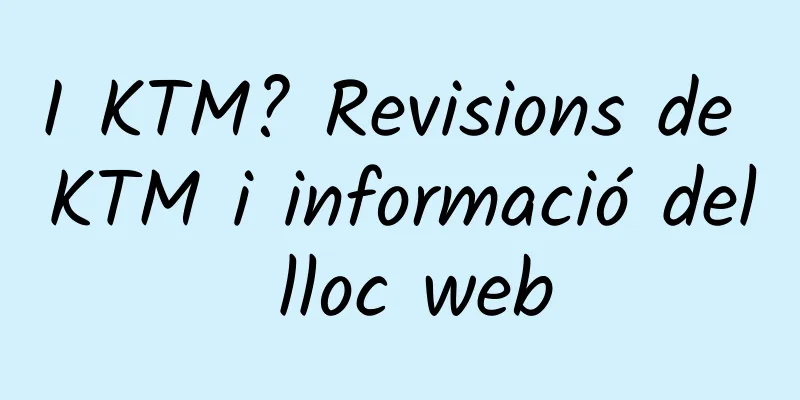 I KTM? Revisions de KTM i informació del lloc web