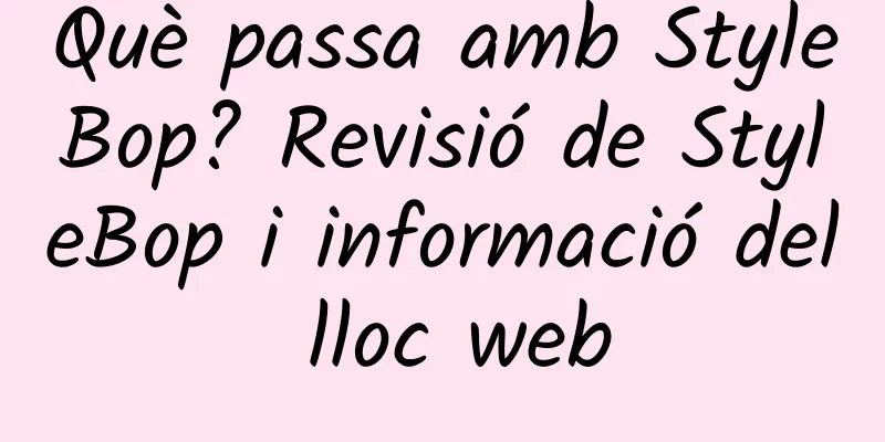 Què passa amb StyleBop? Revisió de StyleBop i informació del lloc web