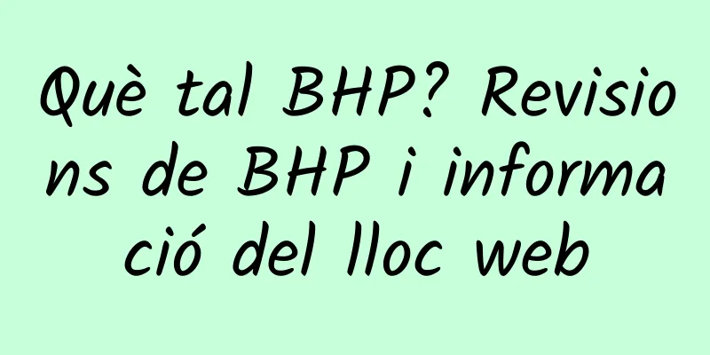 Què tal BHP? Revisions de BHP i informació del lloc web