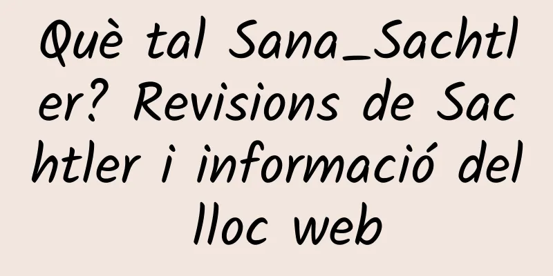 Què tal Sana_Sachtler? Revisions de Sachtler i informació del lloc web