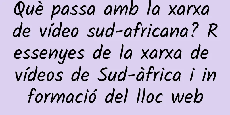 Què passa amb la xarxa de vídeo sud-africana? Ressenyes de la xarxa de vídeos de Sud-àfrica i informació del lloc web
