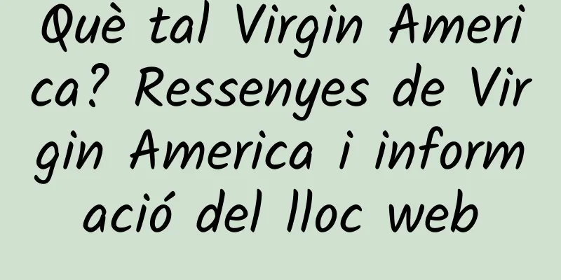 Què tal Virgin America? Ressenyes de Virgin America i informació del lloc web