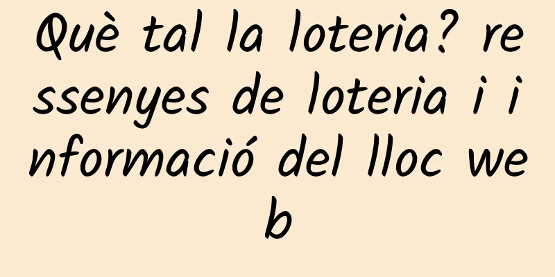Què tal la loteria? ressenyes de loteria i informació del lloc web