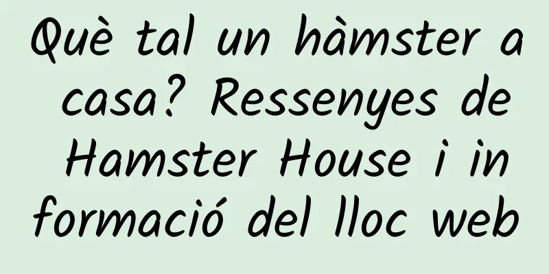 Què tal un hàmster a casa? Ressenyes de Hamster House i informació del lloc web