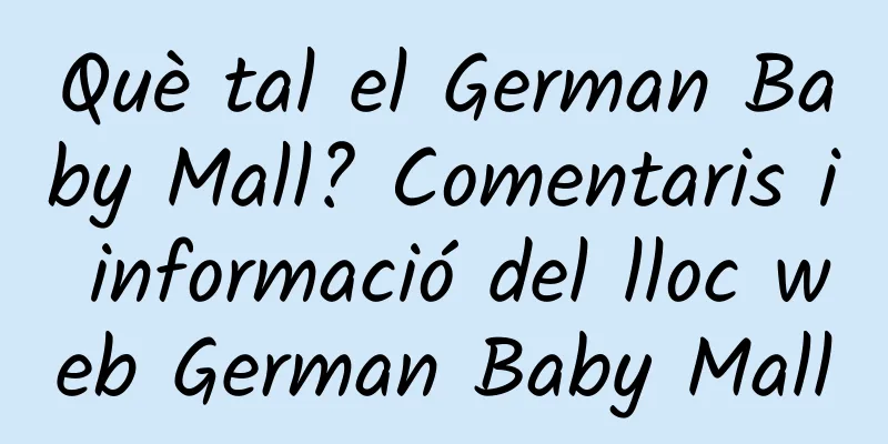 Què tal el German Baby Mall? Comentaris i informació del lloc web German Baby Mall