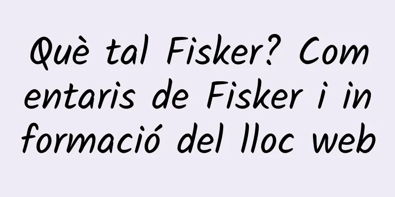 Què tal Fisker? Comentaris de Fisker i informació del lloc web