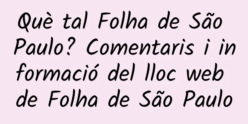 Què tal Folha de São Paulo? Comentaris i informació del lloc web de Folha de São Paulo