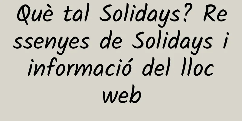 Què tal Solidays? Ressenyes de Solidays i informació del lloc web