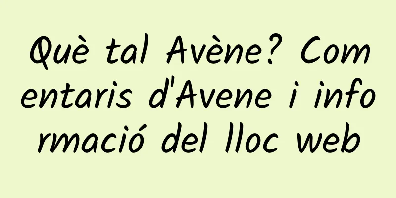 Què tal Avène? Comentaris d'Avene i informació del lloc web
