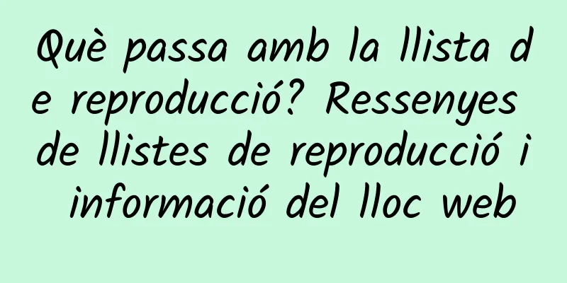 Què passa amb la llista de reproducció? Ressenyes de llistes de reproducció i informació del lloc web