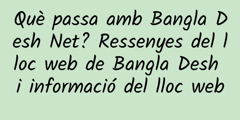 Què passa amb Bangla Desh Net? Ressenyes del lloc web de Bangla Desh i informació del lloc web