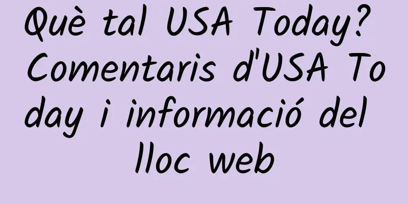 Què tal USA Today? Comentaris d'USA Today i informació del lloc web
