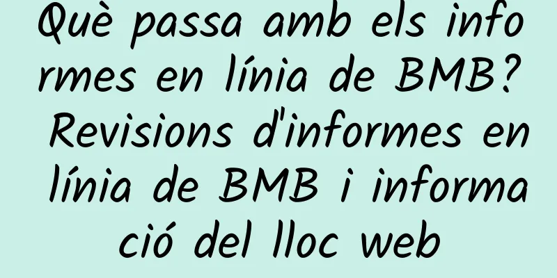 Què passa amb els informes en línia de BMB? Revisions d'informes en línia de BMB i informació del lloc web