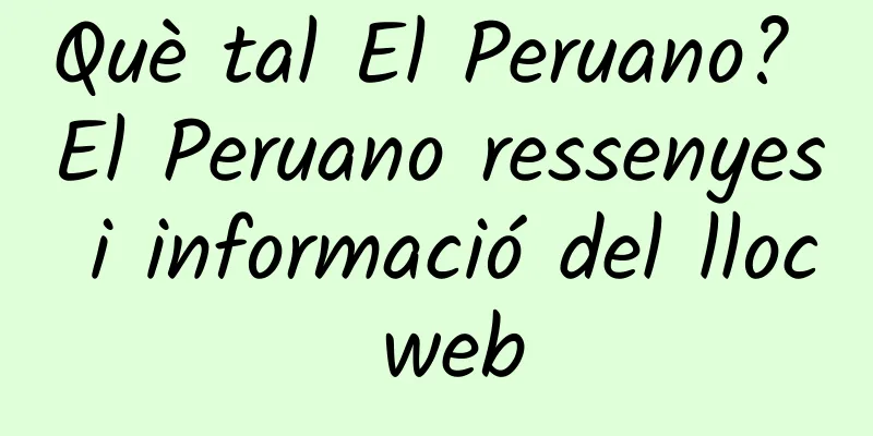 Què tal El Peruano? El Peruano ressenyes i informació del lloc web