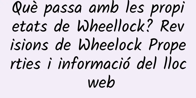 Què passa amb les propietats de Wheellock? Revisions de Wheelock Properties i informació del lloc web