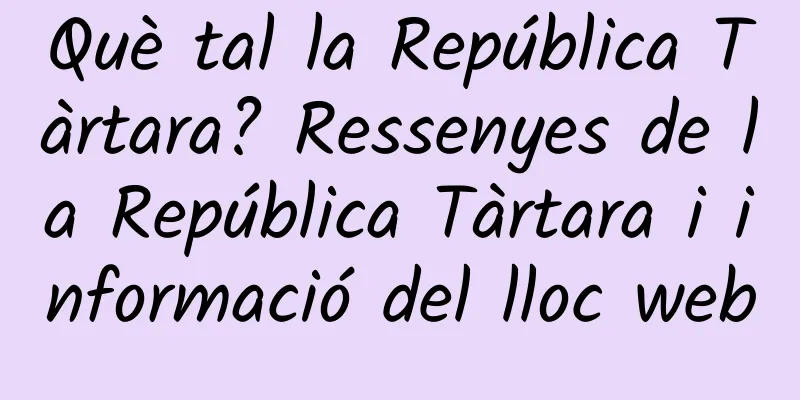 Què tal la República Tàrtara? Ressenyes de la República Tàrtara i informació del lloc web
