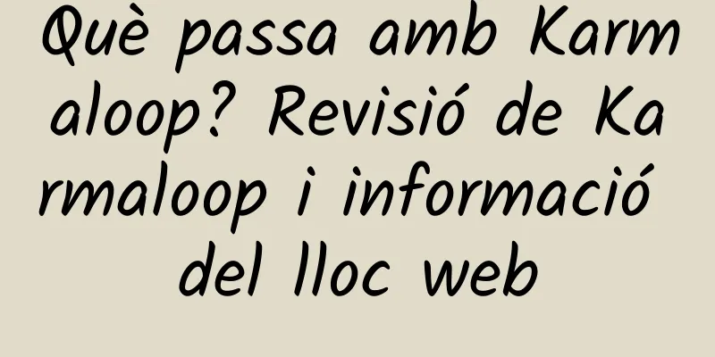 Què passa amb Karmaloop? Revisió de Karmaloop i informació del lloc web