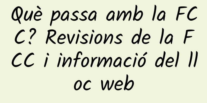 Què passa amb la FCC? Revisions de la FCC i informació del lloc web