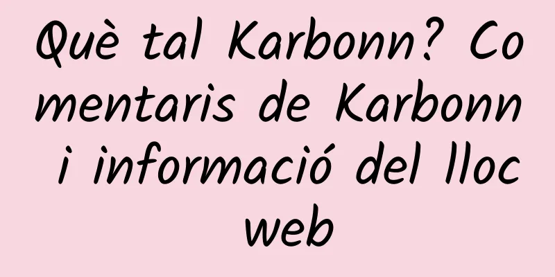 Què tal Karbonn? Comentaris de Karbonn i informació del lloc web