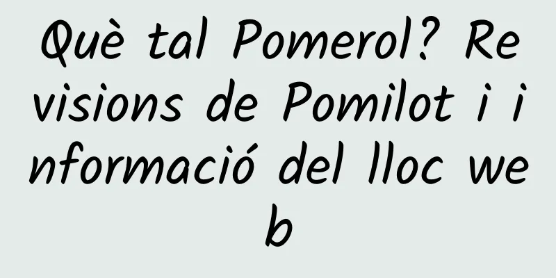 Què tal Pomerol? Revisions de Pomilot i informació del lloc web