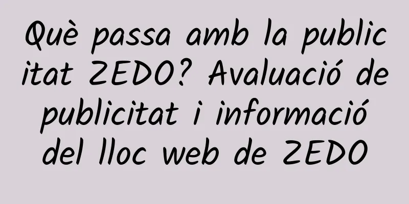 Què passa amb la publicitat ZEDO? Avaluació de publicitat i informació del lloc web de ZEDO