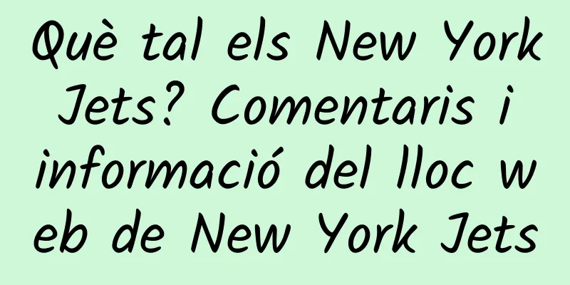 Què tal els New York Jets? Comentaris i informació del lloc web de New York Jets