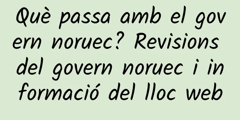 Què passa amb el govern noruec? Revisions del govern noruec i informació del lloc web