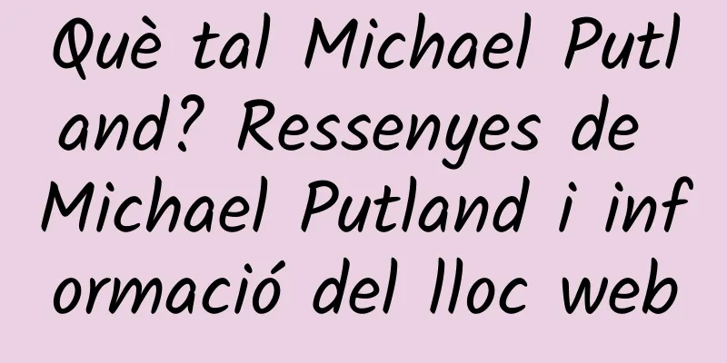 Què tal Michael Putland? Ressenyes de Michael Putland i informació del lloc web