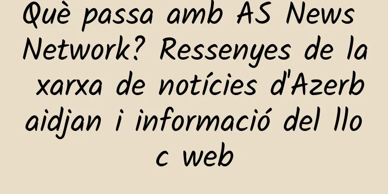 Què passa amb AS News Network? Ressenyes de la xarxa de notícies d'Azerbaidjan i informació del lloc web