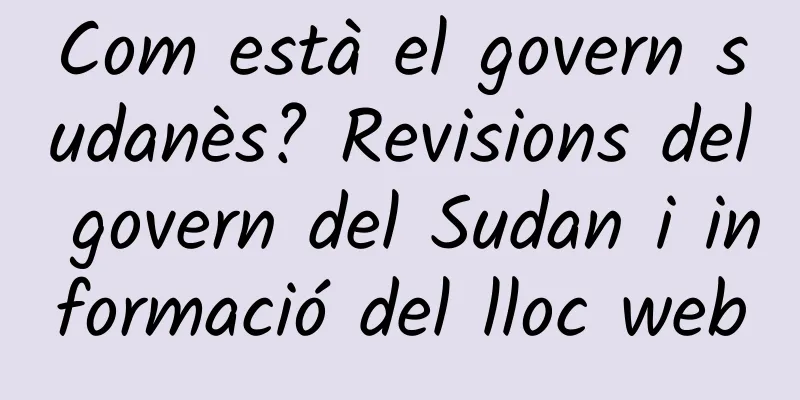 Com està el govern sudanès? Revisions del govern del Sudan i informació del lloc web