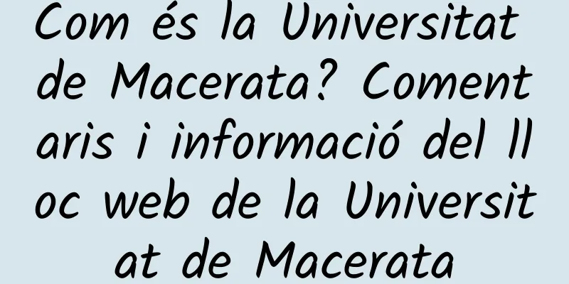 Com és la Universitat de Macerata? Comentaris i informació del lloc web de la Universitat de Macerata