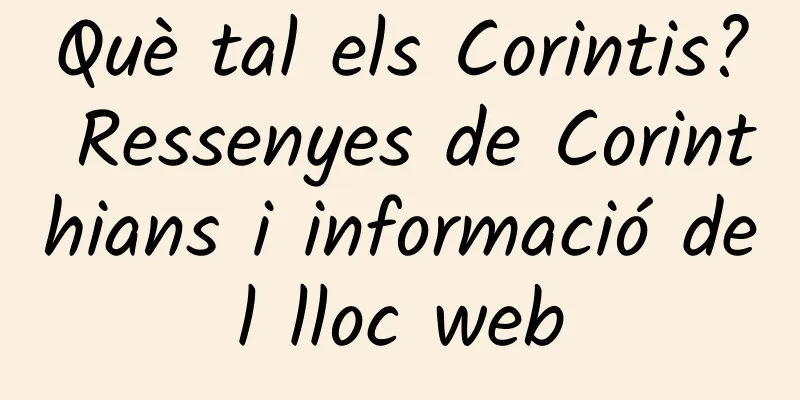 Què tal els Corintis? Ressenyes de Corinthians i informació del lloc web