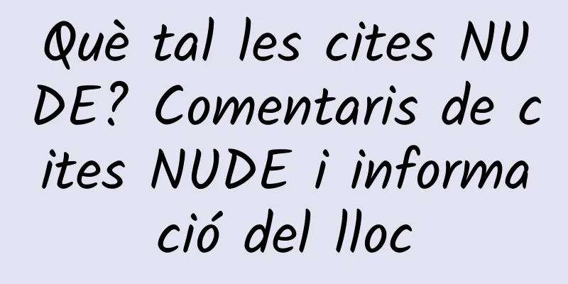 Què tal les cites NUDE? Comentaris de cites NUDE i informació del lloc